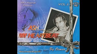 Ash My Heart Vol 3 - Oemar Wagidhosain | Jukebox