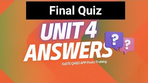 Quiz Unit 4 | EaSTE Unit 4 Answers |QAED App
