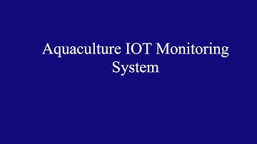 Demonstration of Aquaculture IOT Based Monitoring System.