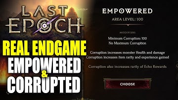 Real Endgame - Empowered Monoliths & Blessing, Corruption, Dungeons And Crafting - Last Epoch 1.0