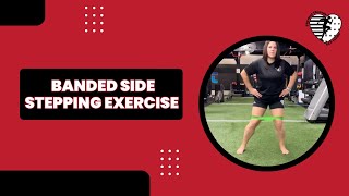 Banded Side Stepping Exercise