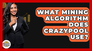 What Mining Algorithm Does CrazyPool Use? - CryptoBasics360.com