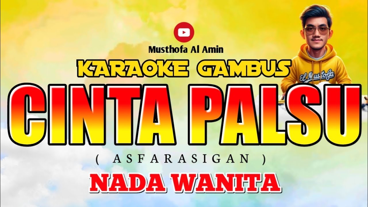 KARAOKE CINTA PALSU GAMBUS NADA WANITA