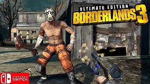 Borderlands 3 Ultimate Edition Nintendo switch gameplay