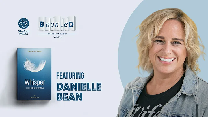 Whisper: Finding God in the Everyday || Danielle B...