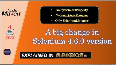 A big change in Selenium 4.6.0 version| No System.setProperty No WebDriverManager | Selenium - 32