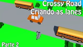 Tutorial Unity | Crossy Road : Criando as lanes