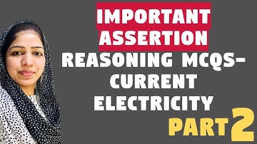 Current Electricity Class 12 Assertion Reasoning Questions I Part 2 I First term Physics exam