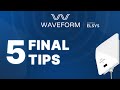 Waveform ProLink - 05 - Final Test & Optimization Tips