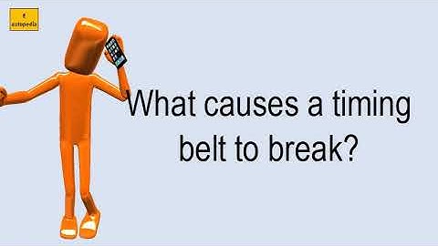 What Causes A Timing Belt To Break?