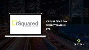 CREtech Virtual Demo Day - rSquared