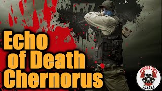 DayZ - Echo of Death Chernorus / Эхо смерти Чернорус