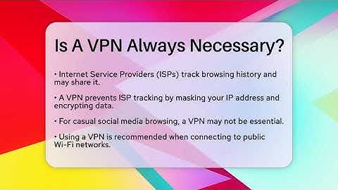 Is A VPN Always Necessary? - Everyday-Networking