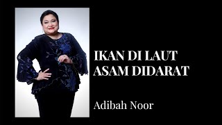 Ikan DiLaut Asam DiDarat Adibah Noor Konsert Diraja Perlis