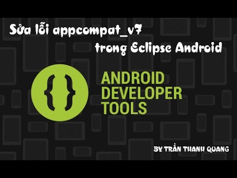 Sửa lỗi appcompat_v7 Elcipse Android – Fix appcompat_v7 Error Eclipse Android