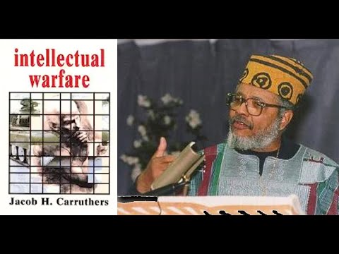 RBG-Intellectual Warfare -Dr. Jacob H. Carruthers ...