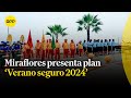Municipalidad de Miraflores presenta su plan &#39;Verano seguro 2024&#39;