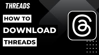 How to Download Threads | 2023