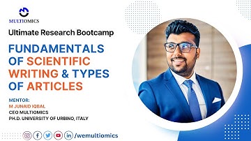 Fundamentals of Scientific Writing & Types of Articles | Ultimate Research Bootcamp | Sir Junaid