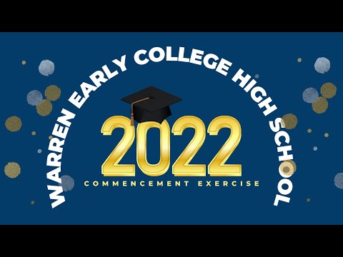 Warren Early College High School Commencement Exercise 2022