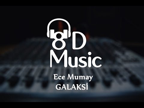 Ece Mumay Galaksi 8D Versiyon