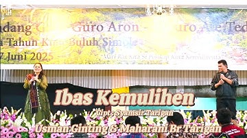 LAGU KARO IBAS KEMULIHEN - MAHARANI BR TARIGAN & USMAN GINTING- KERJA TAHUN KUTABULUH SIMOLE 2025