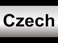 How to Pronounce Czech