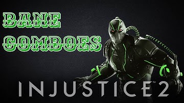 Injustice 2: Bane Combos! Quick Bane combo Tutorial