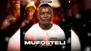 Mr Benety- Mufosteli (Joaquim) [Áudio Oficial]
