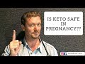 👶🏼 Is the Ketogenic Diet Safe in Pregnancy? (Very Important)