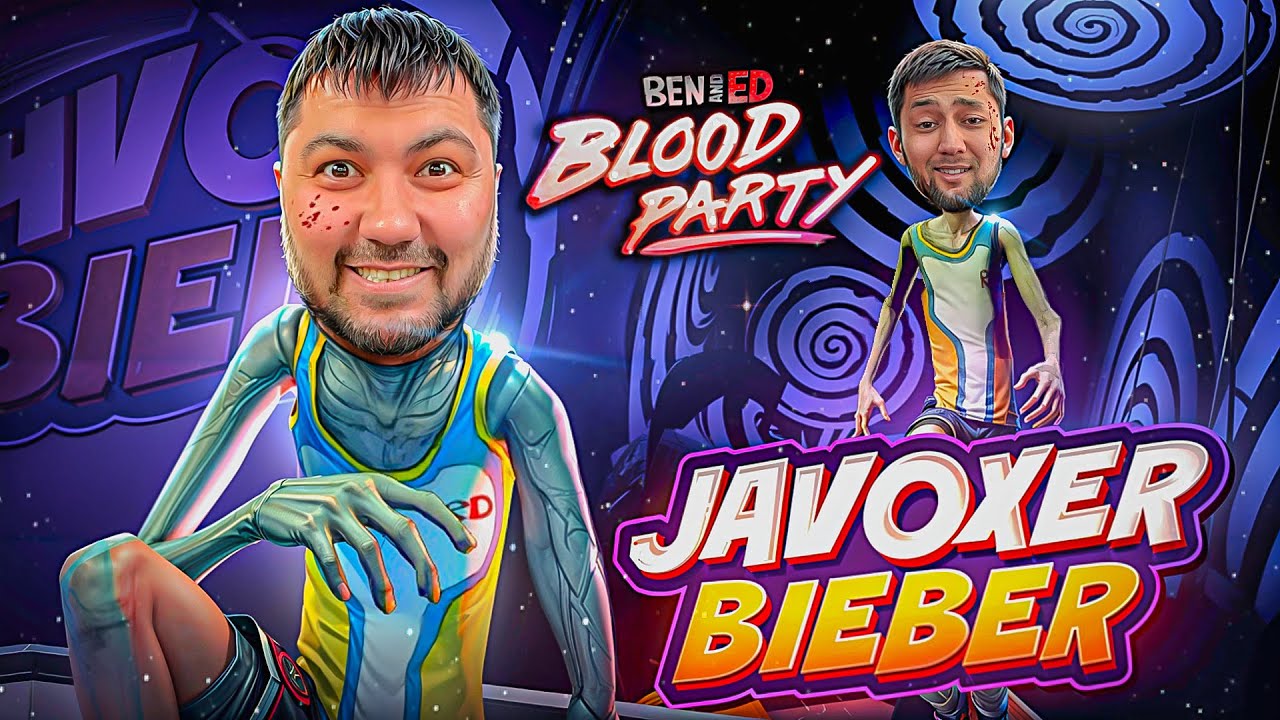 BEN AND ED: BLOOD PARTY / JAVOXER BIEBER #27 / UZBEKCHA LETSPLAY