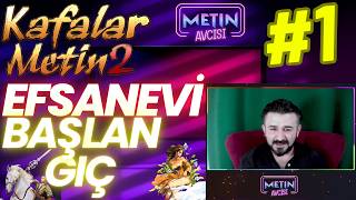 EFSANE BAŞLANGIÇ - SIFIRDAN KAFALAR METİN2 1.BÖLÜM