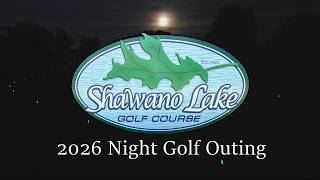 Shawano Lake Golf Course 2026 Night Golf