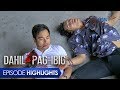 Dahil Sa Pag-ibig: Madugong paghaharap nina Eldon at Gary | Episode 56