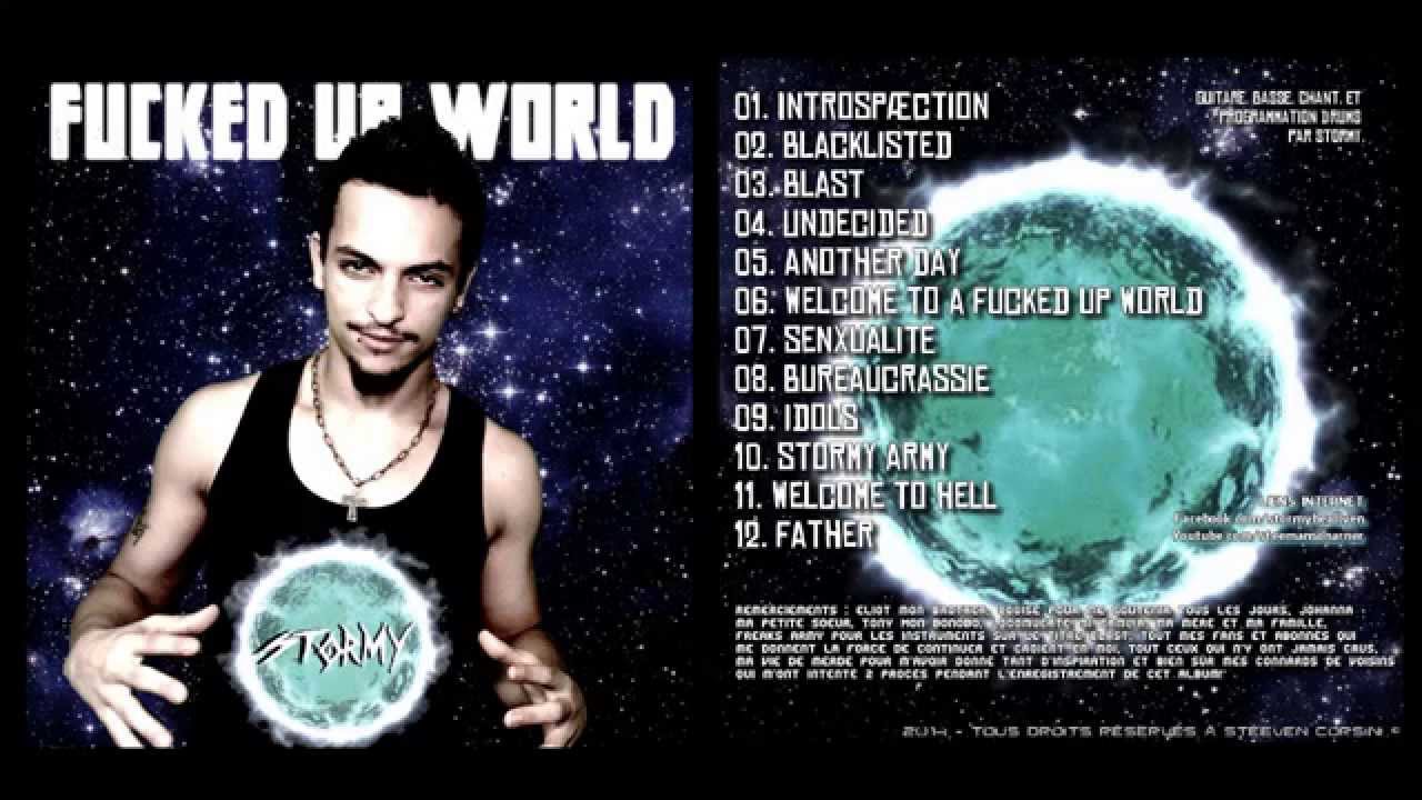 Stormy - Fucked Up World (FULL ALBUM 2014)