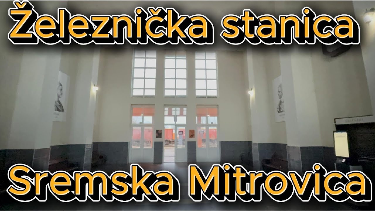 ŽELEZNIČKA STANICA SREMSKA MITROVICA
