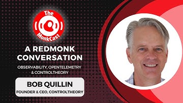 Bob Quillin talks Observability, OpenTelemetry & ControlTheory