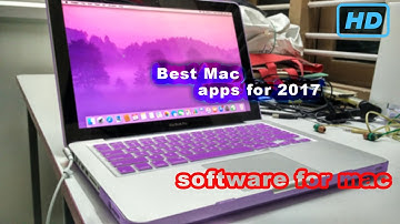 Best Mac Apps for 2017 | software for mac | mac software | 2k full HD