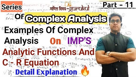 Examples Of Analytic Function In Complex Analysis l Detail Explanation With Basics