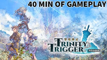 Trinity Trigger Demo (40 Minutes of Gameplay)