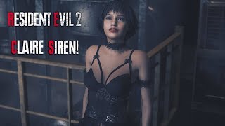 RESIDENT EVIL 2 REMAKE, CLAIRE SIREN! (RE2R PC MODS)