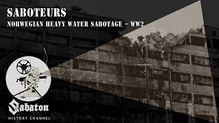 Saboteurs - Norwegian Heavy Water Sabotage - Sabaton History 011 [Official]