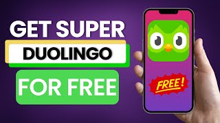 How to Get Super Duolingo for Free 2025