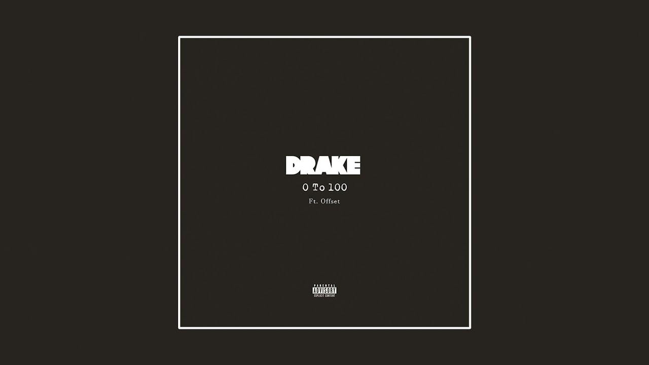 Drake 0 To 100 ft Offset YouTube