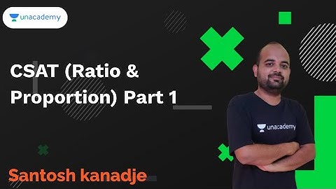 CSAT(Ratio And Praportion)Part 1 I Santosh Kanadje I MPSC 2020