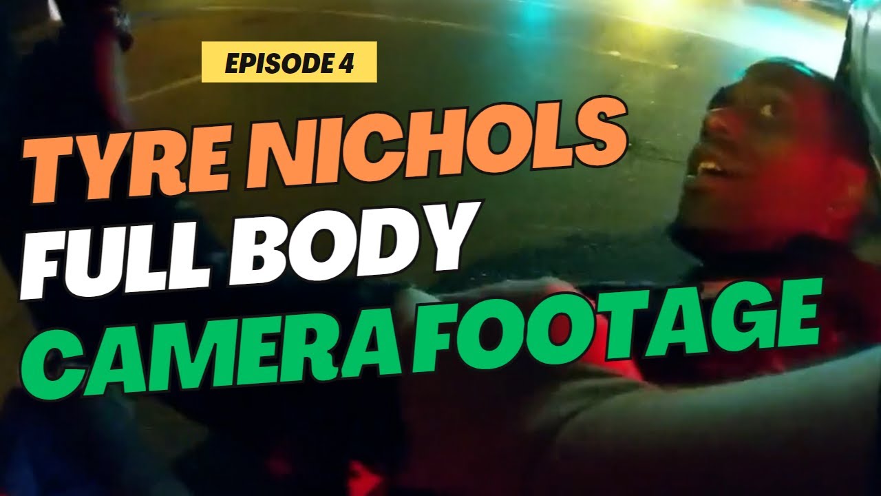 Tyre Nichols Episode 4 Full Body Camera From Officer 3 YouTube