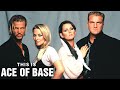 This is Ace of Base | All That She Wants | The Sign