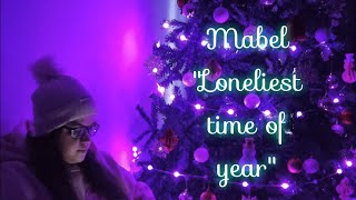 Mabel "Loneliest time of year" - Cover