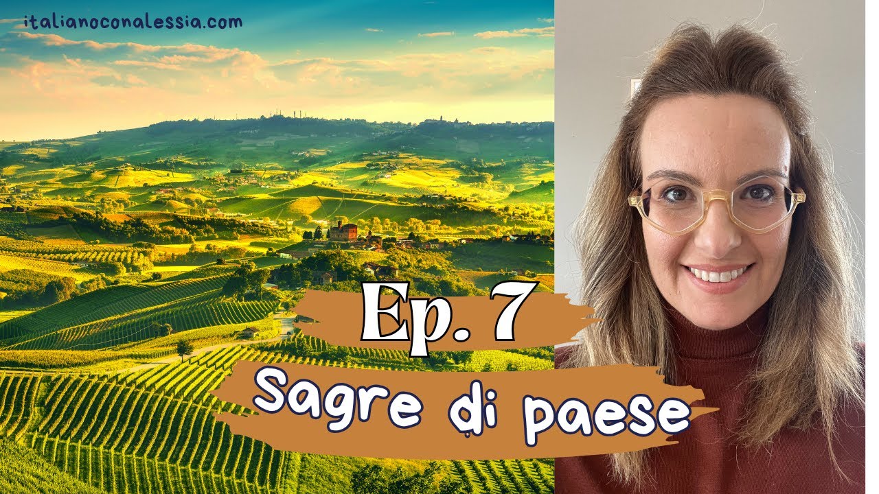 🇮🇹PODCAST Italiano. FESTE Italiane, di paese. Le sagre.