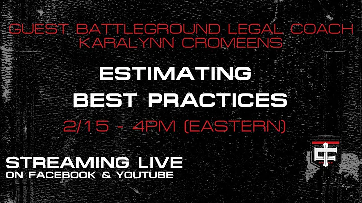 Estimating Best Practices - Tom with Battleground ...